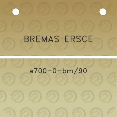 bremas-ersce-e700-0-bm90