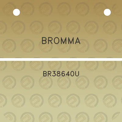 bromma-br38640u