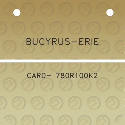 bucyrus-erie-card-780r100k2