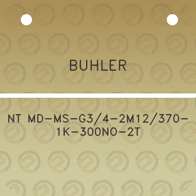 buhler-nt-md-ms-g34-2m12370-1k-300no-2t