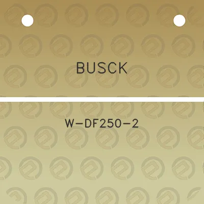 busck-w-df250-2