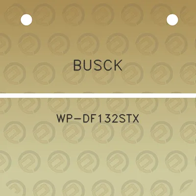 busck-wp-df132stx