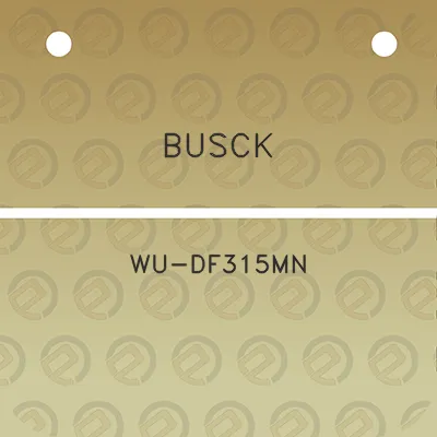 busck-wu-df315mn