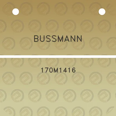 bussmann-170m1416