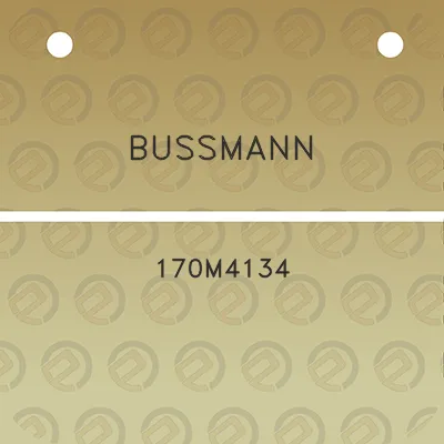 bussmann-170m4134