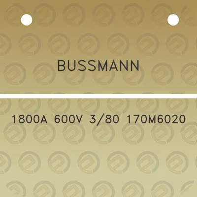 bussmann-1800a-600v-380-170m6020