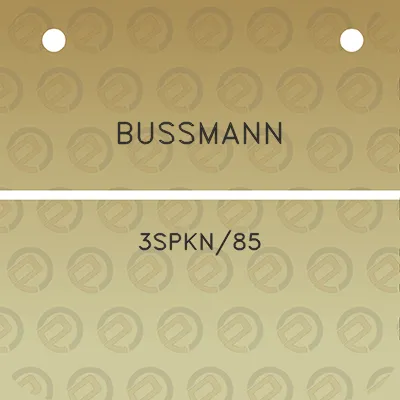 bussmann-3spkn85