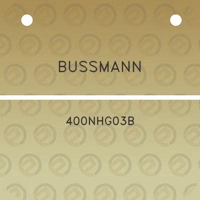 bussmann-400nhg03b