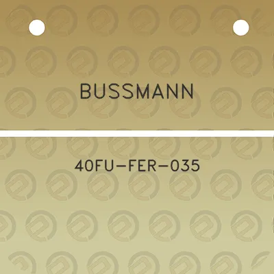 bussmann-40fu-fer-035