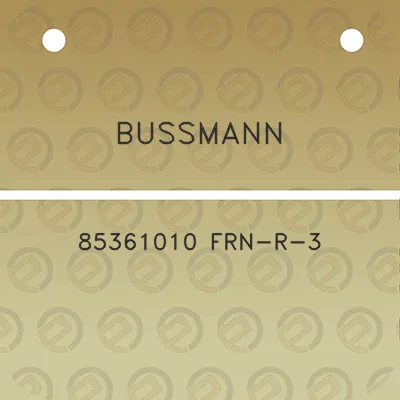 bussmann-85361010-frn-r-3