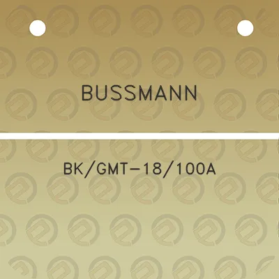 bussmann-bkgmt-18100a