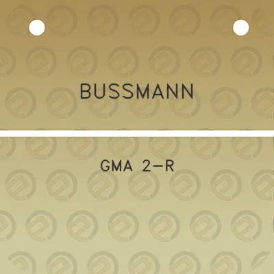 bussmann-gma-2-r