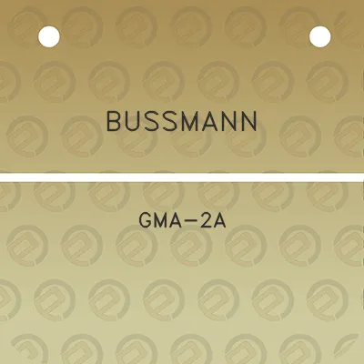 bussmann-gma-2a