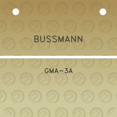 bussmann-gma-3a