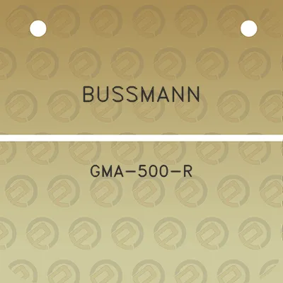 bussmann-gma-500-r