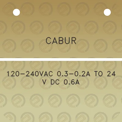 cabur-120-240vac-03-02a-to-24-v-dc-06a