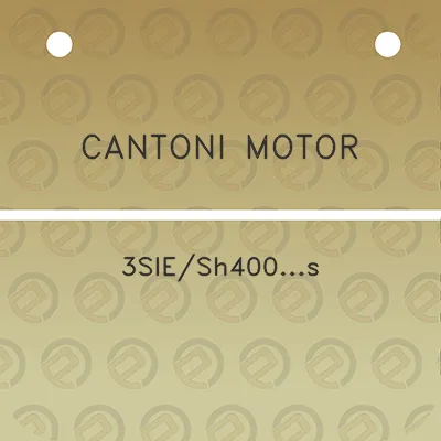 cantoni-motor-3siesh400s