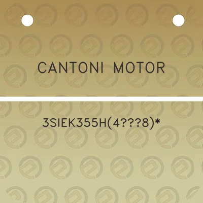 cantoni-motor-3siek355h48