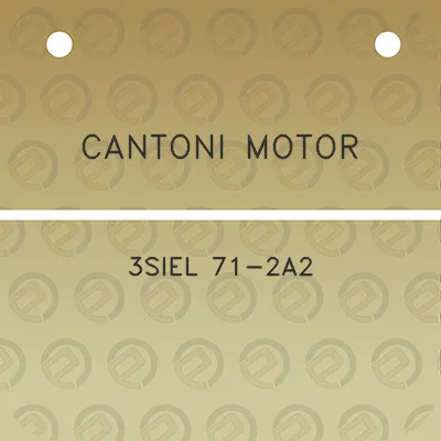 cantoni-motor-3siel-71-2a2