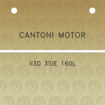 cantoni-motor-ii3d-3sie-160l