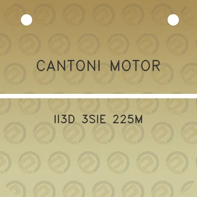 cantoni-motor-ii3d-3sie-225m