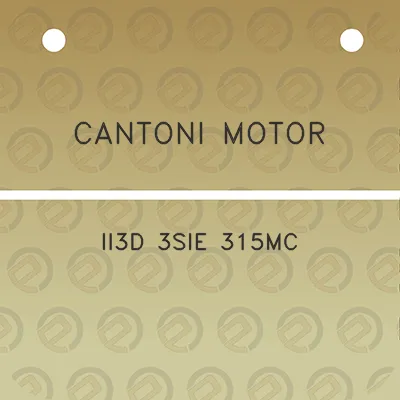 cantoni-motor-ii3d-3sie-315mc