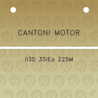 cantoni-motor-ii3d-3siea-225m