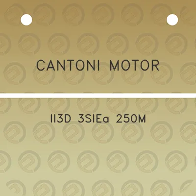 cantoni-motor-ii3d-3siea-250m