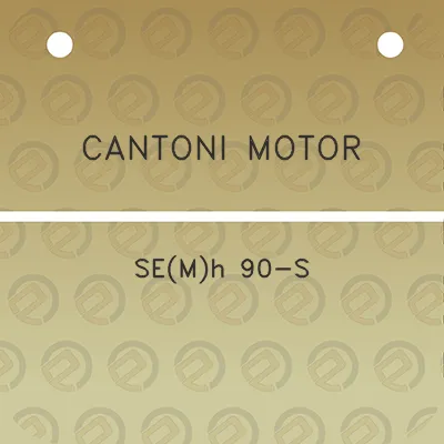 cantoni-motor-semh-90-s