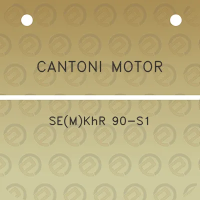 cantoni-motor-semkhr-90-s1