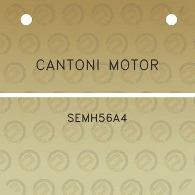 cantoni-motor-semh56a4