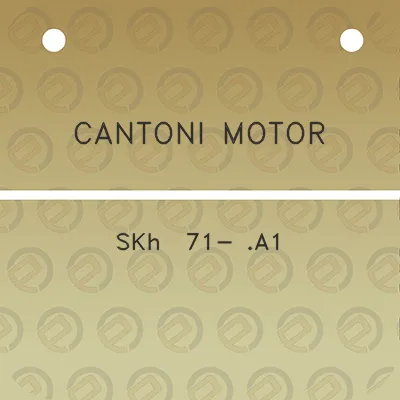 cantoni-motor-skh-71-a1