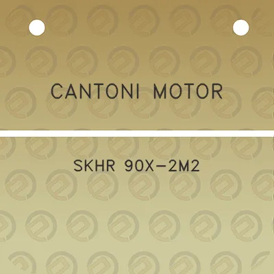 cantoni-motor-skhr-90x-2m2