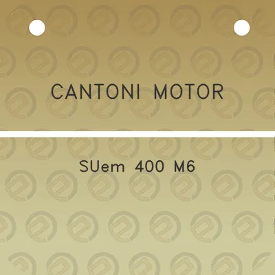 cantoni-motor-suem-400-m6