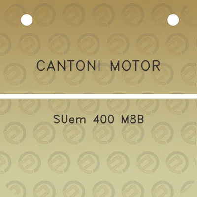 cantoni-motor-suem-400-m8b