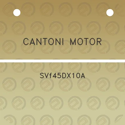 cantoni-motor-svf45dx10a