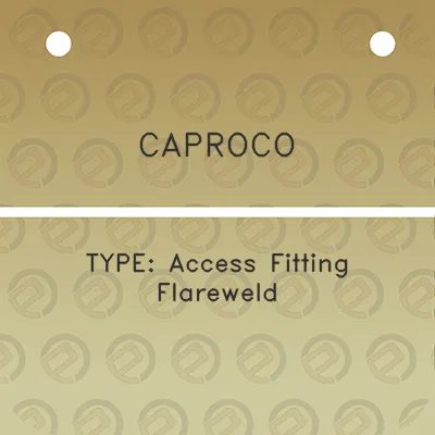 caproco-type-access-fitting-flareweld