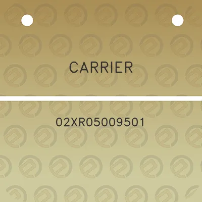 carrier-02xr05009501