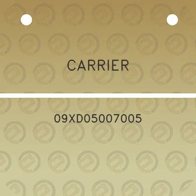 carrier-09xd05007005