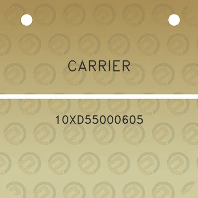 carrier-10xd55000605