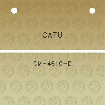 catu-cm-4610-d