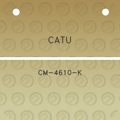 catu-cm-4610-k