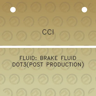 cci-fluid-brake-fluid-dot3post-production