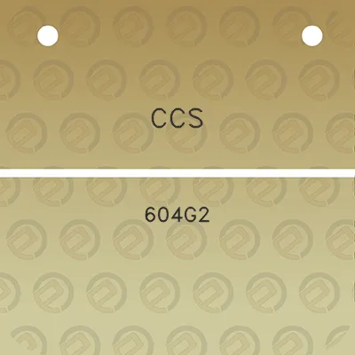 ccs-604g2