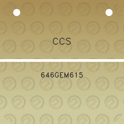 ccs-646gem615