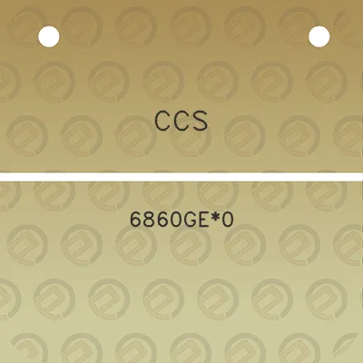 ccs-6860ge0