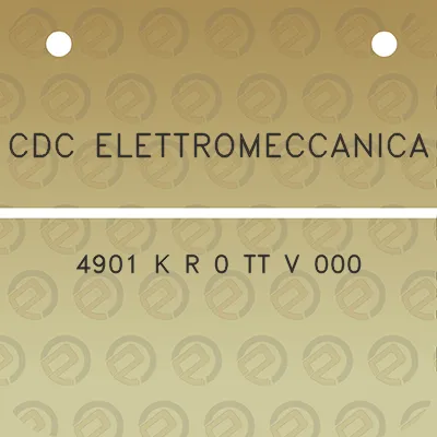 cdc-elettromeccanica-4901-k-r-0-tt-v-000