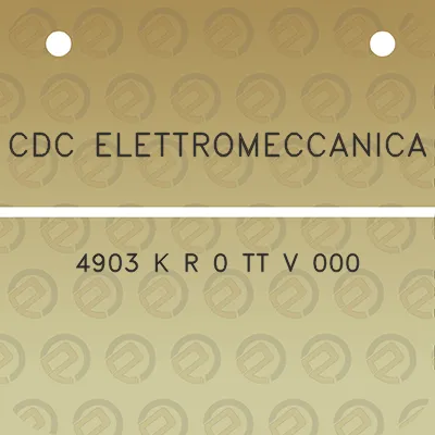 cdc-elettromeccanica-4903-k-r-0-tt-v-000