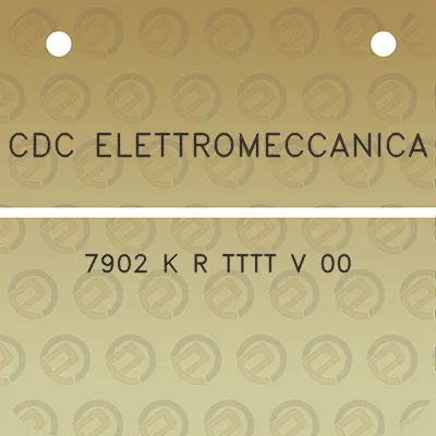 cdc-elettromeccanica-7902-k-r-tttt-v-00