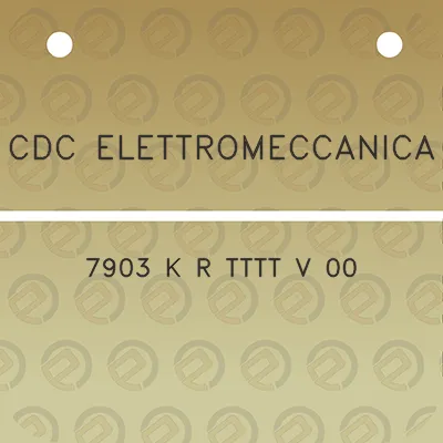 cdc-elettromeccanica-7903-k-r-tttt-v-00